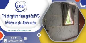 Giá thi công tấm nhựa giả đá PVC tại Vũng Tàu【Tiết kiệm 10%】