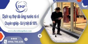 Dịch vụ thợ dò ống nước rò rỉ tại Nhà Bè【Xử lý triệt để 100%】