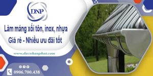 Báo giá máng xối tôn, inox, nhựa tại Bến Cát – Ưu đãi giảm 10%