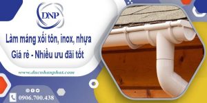 Báo giá máng xối tôn, inox, nhựa tại KCN Đức Hoà – Giảm 10%