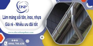 Báo giá máng xối tôn, inox, nhựa tại KCN Sóng Thần – ⬇️ 10%