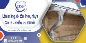 Báo giá máng xối tôn, inox, nhựa tại Quận 11 – Ưu đãi giảm 10%