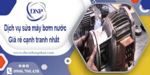Báo giá phí sửa máy bơm nước tại Bình Tân – 【Ưu đãi 20%】
