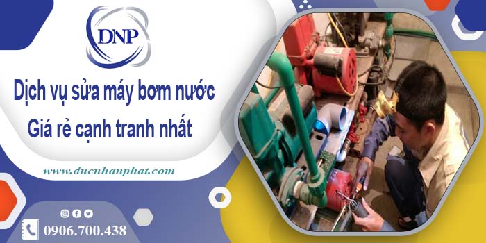 Báo giá chi phí sửa máy bơm nước tại Quận 9【Ưu đãi 20%】