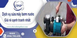 Báo giá phí sửa máy bơm nước tại Tân Bình – 【Ưu đãi 20%】