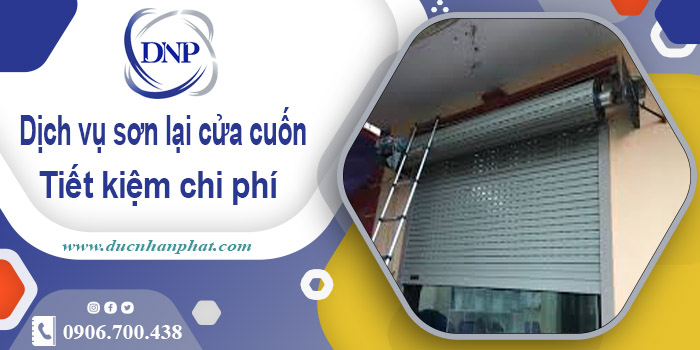 Báo giá phí sơn lại cửa cuốn tại Tp Thuận An【Tiết kiệm 20%】