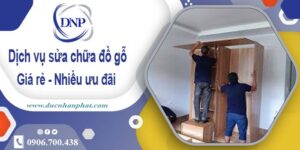 Báo giá dịch vụ sửa chữa đồ gỗ tại Tây Ninh – 【Ưu Đãi 10%】