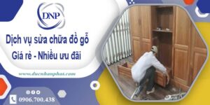 Báo giá dịch vụ sửa chữa đồ gỗ tại Tp Bà Rịa -【Ưu đãi 10%】