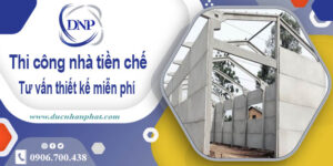 Tư vấn thiết kế và thi công nhà tiền chế tại Quận 3【Miễn phí】