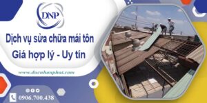 Bảng báo giá chi phí sửa mái tôn tại Long An【Cập nhật 2025】