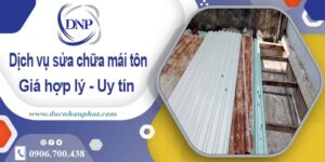 Bảng báo giá chi phí sửa mái tôn tại Nhơn Trạch【Cập Nhật 2025】