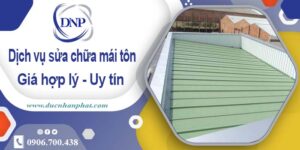 Bảng báo giá chi phí sửa mái tôn tại Vũng Tàu【Cập Nhật 2025】