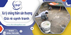 Chi phí xử lý chống thấm sân thượng tại Bình Thạnh【Chỉ 99k】
