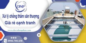 Chi phí xử lý chống thấm sân thượng tại Củ Chi -【Chỉ 99k/m²】