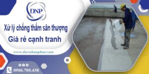 Chi phí xử lý chống thấm sân thượng tại Quận 1【Chỉ 99K/m²】