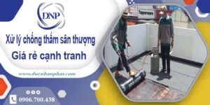 Chi phí xử lý chống thấm sân thượng tại Quận 5【Chỉ 99K/m²】