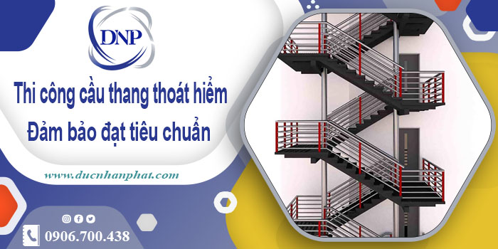 Giá thi công cầu thang thoát hiểm tại Bình Tân【Chỉ từ 999k/m】
