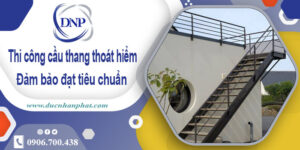 Giá thi công cầu thang thoát hiểm tại Quận 1【Chỉ từ 999k/m】