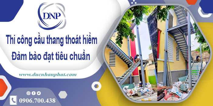 Giá thi công cầu thang thoát hiểm tại Thủ Đức【Chỉ từ 999k/m】