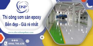Giá thi công sơn sàn epoxy tại Bình Chánh -【Cập Nhật 2025】