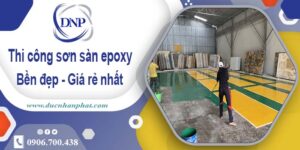 Bảng giá thi công sơn sàn epoxy tại Nhà Bè【Cập Nhật 2025】