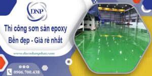 Bảng giá thi công sơn sàn epoxy tại Quận 11【Cập nhật 2025】