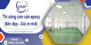 Bảng giá thi công sơn sàn epoxy tại Quận 3【Cập Nhật 2025】