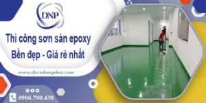 Bảng giá thi công sơn sàn epoxy tại Quận 7【Cập Nhật 2025】