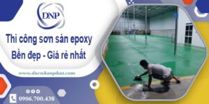 Giá thi công sơn sàn epoxy tại Tây Ninh – 【Cập Nhật – 2025】