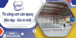 Giá thi công sơn sàn epoxy tại Thủ Dầu Một【Cập Nhật 2025】