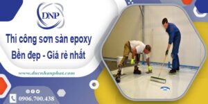 Giá thi công sơn sàn epoxy tại Thuận An – 【Cập Nhật – 2025】