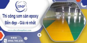 Bảng giá thi công sơn sàn epoxy tại TpHCM【Cập Nhật 2025】