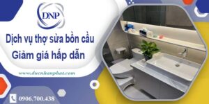Chi phí dịch vụ thợ sửa bồn cầu tại Long An -【Giảm Giá 10%】