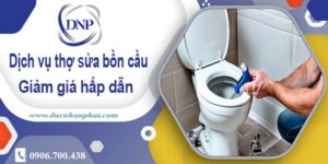 Chi phí dịch vụ thợ sửa bồn cầu tại Long Khánh -【Giảm Giá 10%】