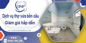 Chi phí dịch vụ thợ sửa bồn cầu tại Nhà Bè -【Giảm Giá 10%】