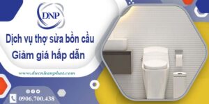 Chi phí dịch vụ thợ sửa bồn cầu tại Quận 11 -【Giảm Giá 10%】