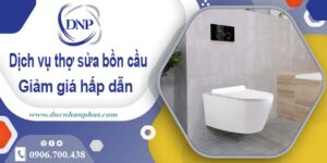 Chi phí dịch vụ thợ sửa bồn cầu tại Quận 3 -【Giảm Giá 10%】