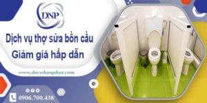 Chi phí dịch vụ thợ sửa bồn cầu tại Quận 6 -【Giảm Giá 10%】