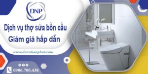 Chi phí dịch vụ thợ sửa bồn cầu tại Tân Bình -【Giảm Giá 10%】