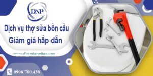 Chi phí dịch vụ thợ sửa bồn cầu tại Tân Uyên -【Giảm Giá 10%】
