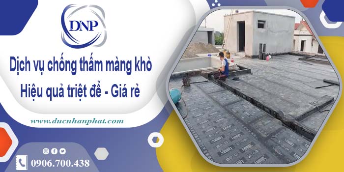 Bảng giá chống thấm màng khò tại Bình Chánh -【Cập nhật 2025】