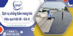 Bảng giá chống thấm màng khò tại Bình Tân -【Cập nhật 2025】