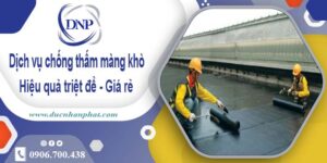 Bảng giá chống thấm màng khò tại Gò Vấp -【Cập nhật 2025】