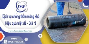 Bảng giá chống thấm màng khò tại Quận 10 -【Cập nhật 2025】
