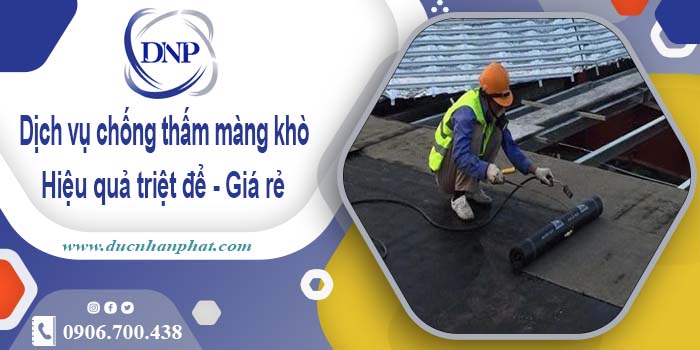 Bảng giá chống thấm màng khò tại Quận 12 -【Cập nhật 2025】