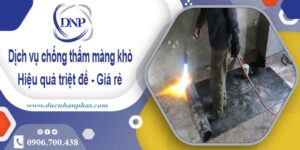 Bảng giá chống thấm màng khò tại Quận 3 -【Cập nhật 2025】