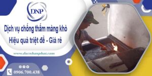 Bảng giá chống thấm màng khò tại Quận 9 -【Cập nhật 2025】