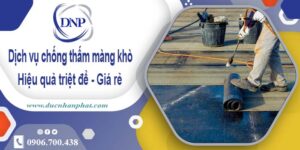 Bảng giá chống thấm màng khò tại TpHCM -【Cập nhật 2025】