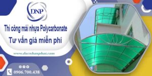 Thi công mái nhựa Polycarbonate tại Bình Chánh -【Chỉ 550K/m²】