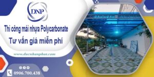Thi công mái nhựa Polycarbonate tại Gò Vấp -【Chỉ 550K/m²】